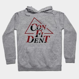 Confident | Geometric and Modern Typographic Design Hoodie